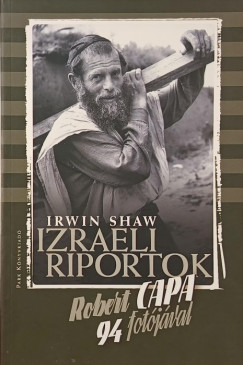 Irwin Shaw - Izraeli riportok
