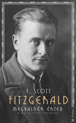 Francis Scott Fitzgerald - Meghalnk rted