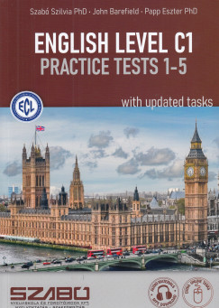 John Barefield   (sszell.) - Papp Eszter   (sszell.) - Szab Szilvia   (sszell.) - English Level C1 Practice Tests 1-5 with updated tasks