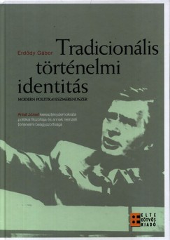 Tradicionlis trtnelmi identits - Modern politikai eszmerendszer
