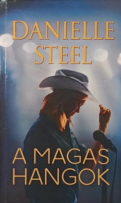 Danielle Steel - A magas hangok