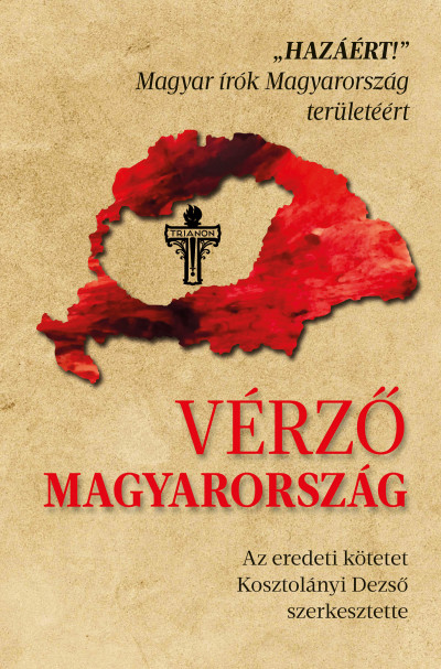 Könyv: Vérző Magyarország (Kosztolányi Dezső (Szerk.))