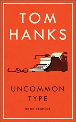 Tom Hanks - Uncommon Type