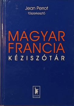 Jean Perrot (Szerk.) - Magyar-francia kéziszótár
