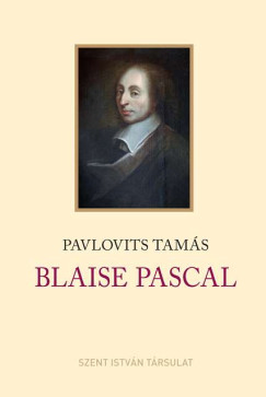 Pavlovits Tams - Blaise Pascal