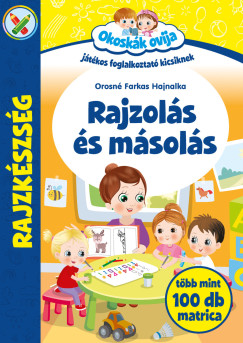 Orosné Farkas Hajnalka - Okoskák Ovija -Rajzolás és másolás