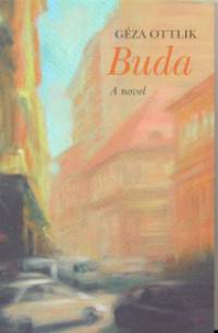 Ottlik Gza - Buda - A novel