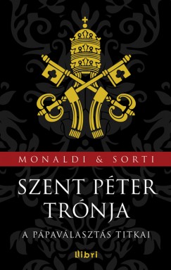 Rita Monaldi - Francesco Sorti - Szent Pter trnja