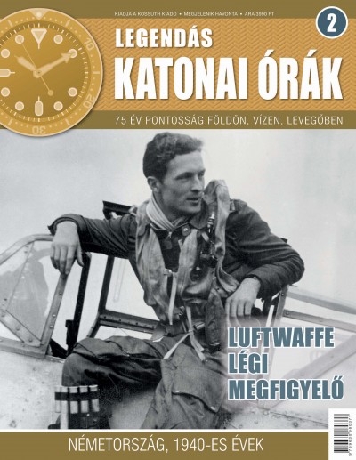 Könyv: Legendás katonai órák 2. Luftwaffe légi megfigyelő Könyv: Legendás katonai órák 2. Luftwaffe légi megfigyelő