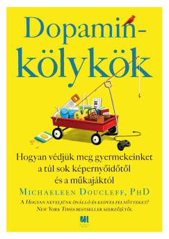 Michaeleen Doucleff - Dopaminkölykök