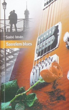 Szabó István - Szerelem blues