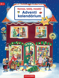 Susanne Gernhäuser - Keress, találj, mesélj! - Adventi kalendárium