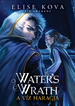Elise Kova - Water's Wrath - A v�z haragja