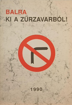 Szigeti Pter  (Szerk.) - Balra ki a zrzavarbl!