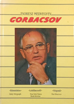 Zsoresz Medvegyev - Gorbacsov