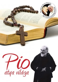 Tekulics Judit   (Szerk.) - Pio atya vilga 1.