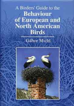 Michl Gbor - Behaviour of European and North American Birds