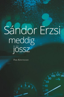 Sndor Erzsi - Meddig jssz