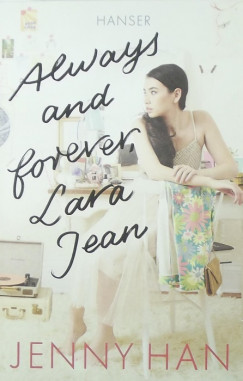 Jenny Han - Always and forever, Lara Jean - (Nmet nyelv)