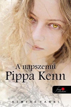 Kemese Fanni - A napszem Pippa Kenn