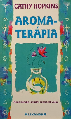 Cathy Hopkins - Aromaterpia