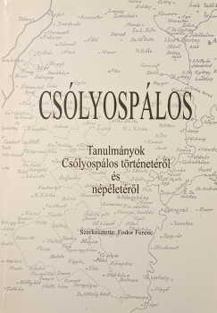 Fodor Ferenc (Szerk.) - Csolyóspálos