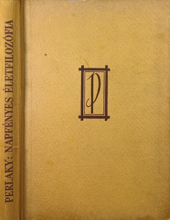 Perlaky Lajos - Napfnyes letfilozfia