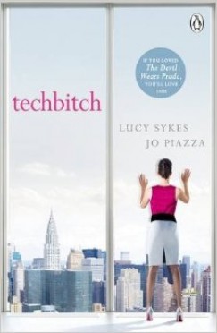 Jo Piazza - Lucy Sykes - Techbitch