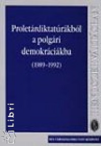 Proletrdiktatrkbl a polgri demokrcikba (1989-1992)