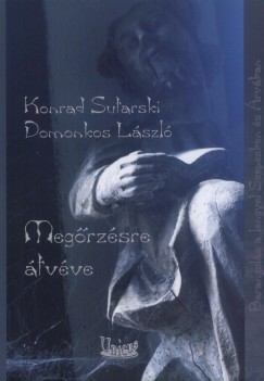 Domonkos László - Konrad Sutarski - Megőrzésre átvéve