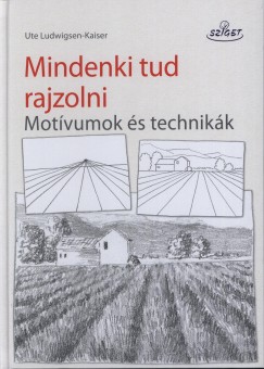 Ludwigsen-Kaiser Ute - Mindenki tud rajzolni