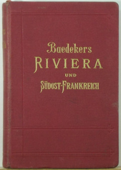Karl Baedeker - Riviera und Sdost-Frankreich