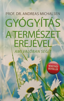 Prof. Dr. Andreas Michalsen - Gygyts a termszet erejvel