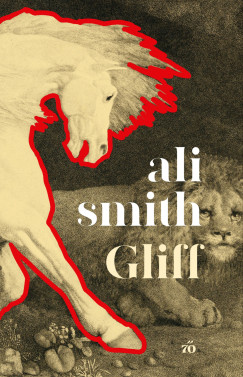 Ali Smith - Gliff