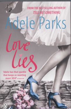 Adele Parks - Love Lies