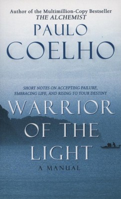 Paulo Coelho - Manual of the Warrior of the Light