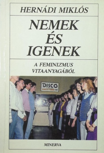 Hernádi Miklós - Nemek és igenek