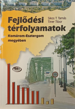 Sikos T. Tamás - Tiner Tibor - Fejlődési tértanfolyamok Komárom-Esztergom megyében
