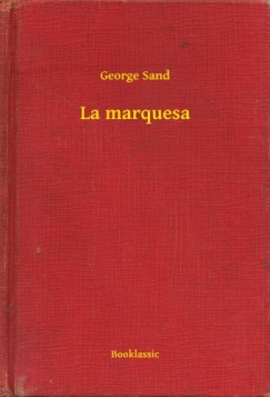 George Sand - La marquesa