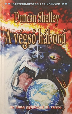 Duncan Shelley - A végső háború