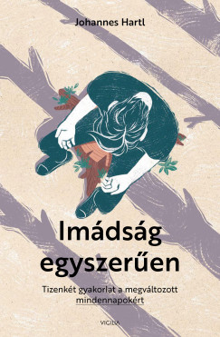 Dr. Johannes Hartl - Imdsg egyszeren