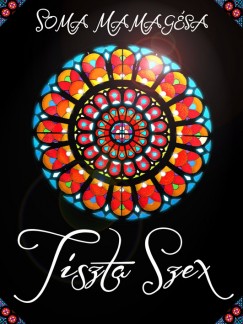 Soma Mamag�sa - Tiszta szex