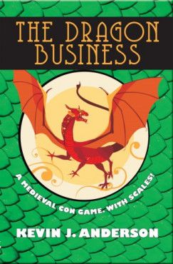 Kevin J. Anderson - The Dragon Business