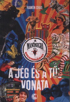 Ram�n Chao - A j�g �s a t�z vonata