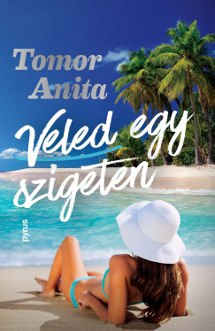 Tomor Anita - Veled egy szigeten