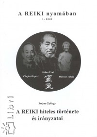 Fodor György - A Reiki nyomában - 1. rész