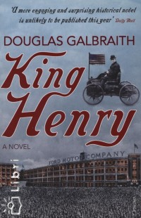 Douglas Galbraith - King Henry