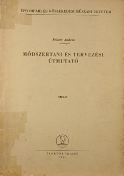 Fekete András - Módszertani és tervezési útmutató