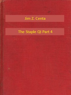 Jim Z. Centa - The Staple QI Part 4