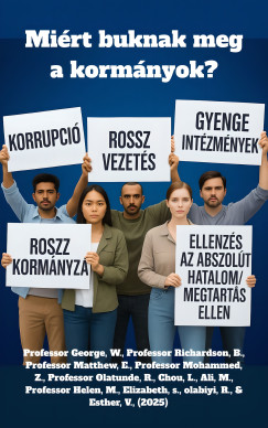 George Westlings - Mirt buknak meg a kormnyok?